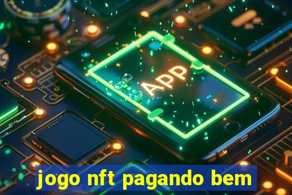 jogo nft pagando bem